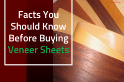 Facts You Should Know Before Buying Veneer Sheets